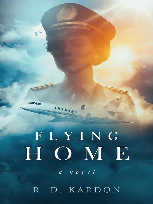 Title details for Flying Home by R. D. Kardon - Available